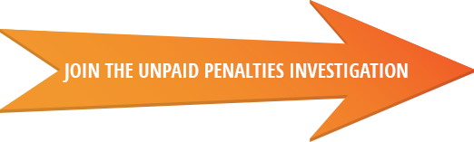 Join The Unpaid Penalties Investigation